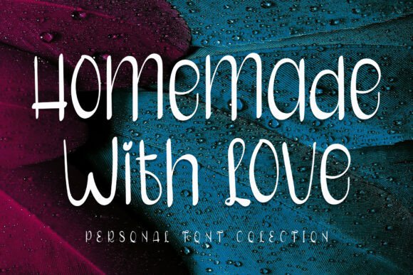 Homemade with Love Font for Authentic Campaigns